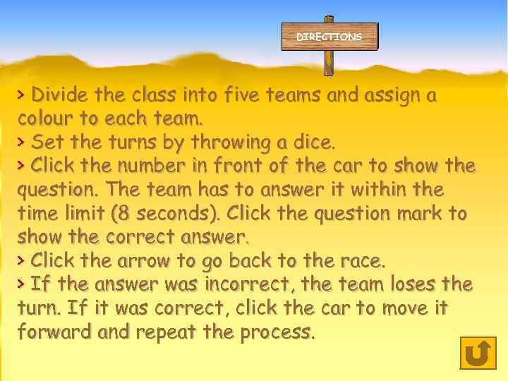 DIRECTIONS > Divide the class into five teams and assign a colour to each