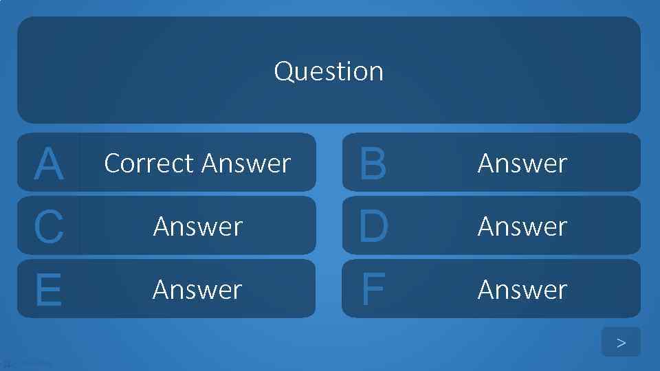 Question A C E Correct Answer B D F Answer > tekhnologic 