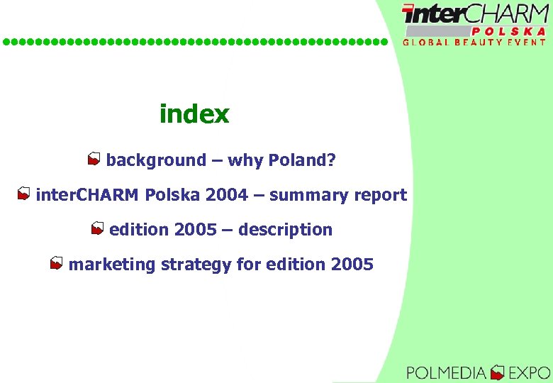 index background – why Poland? inter. CHARM Polska 2004 – summary report edition 2005