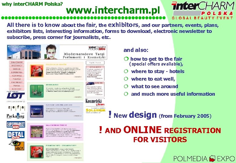 why inter. CHARM Polska? www. intercharm. pl All there is to know about the