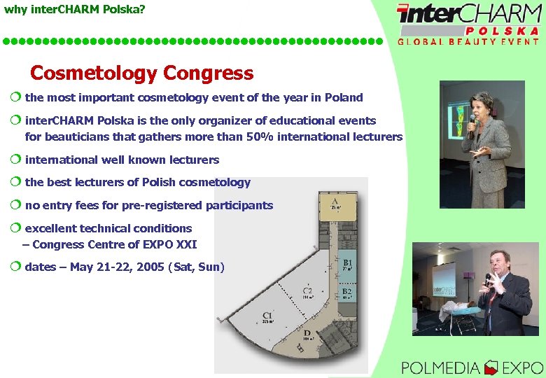 why inter. CHARM Polska? Cosmetology Congress ¦ the most important cosmetology event of the