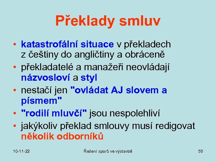Překlady smluv • katastrofální situace v překladech z češtiny do angličtiny a obráceně •