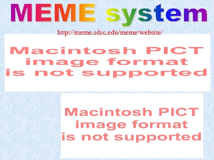 http: //meme. sdsc. edu/meme/website/ 
