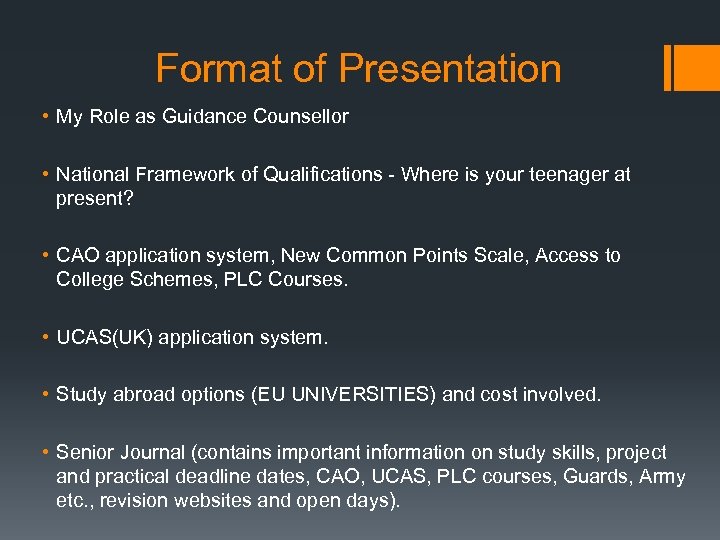 Format of Presentation • My Role as Guidance Counsellor • National Framework of Qualifications