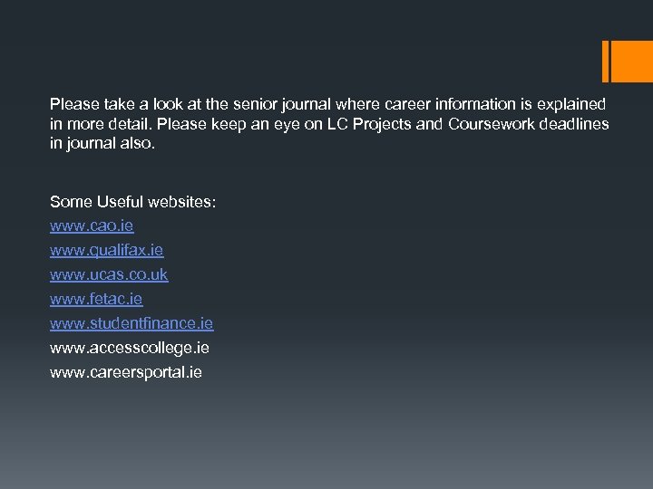 Please take a look at the senior journal where career information is explained in