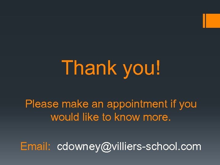 Thank you! Please make an appointment if you would like to know more. Email: