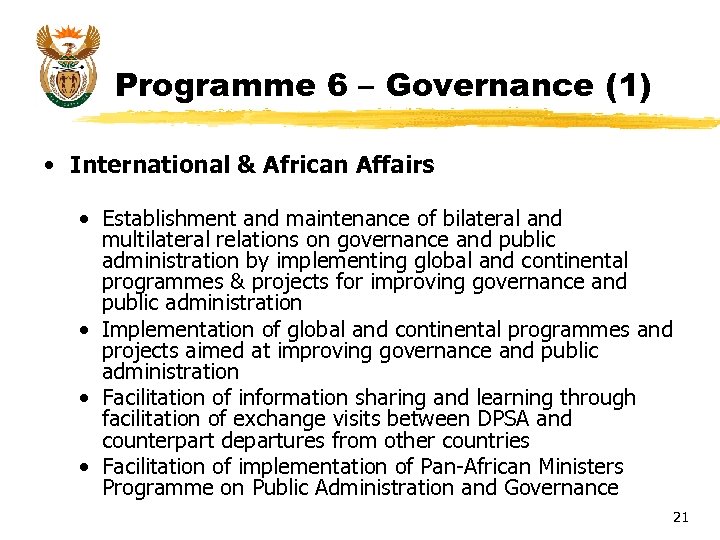 Programme 6 – Governance (1) • International & African Affairs • Establishment and maintenance