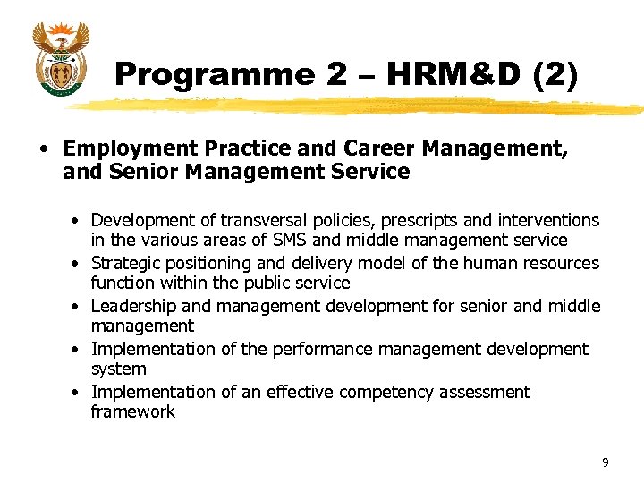 Programme 2 – HRM&D (2) • Employment Practice and Career Management, and Senior Management