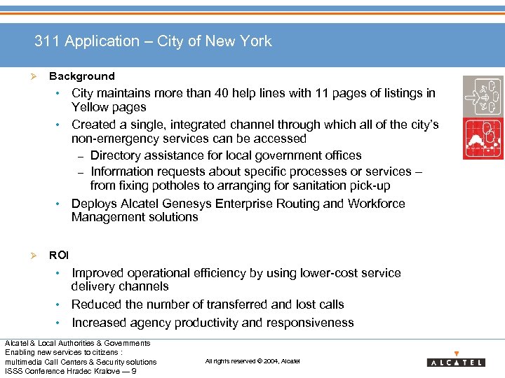 311 Application – City of New York Ø Background • City maintains more than