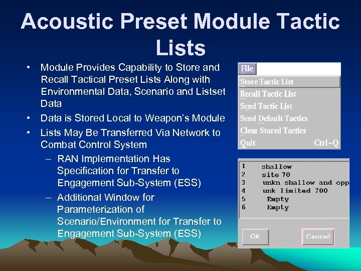 Acoustic Preset Module Tactic Lists • • • Module Provides Capability to Store and