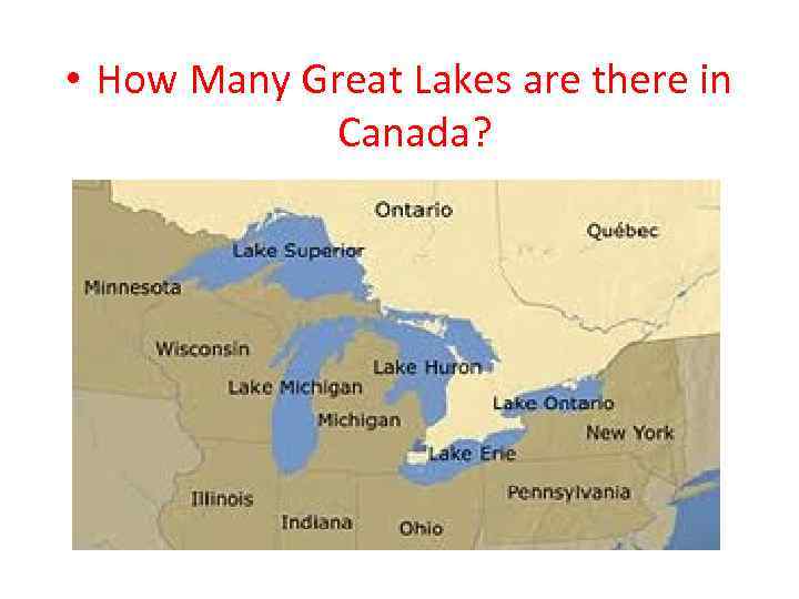  • How Many Great Lakes are there in Canada? 