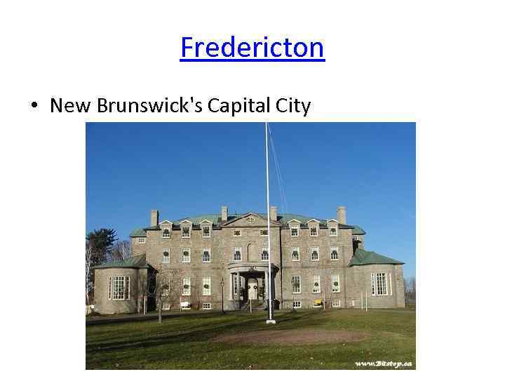 Fredericton • New Brunswick's Capital City 