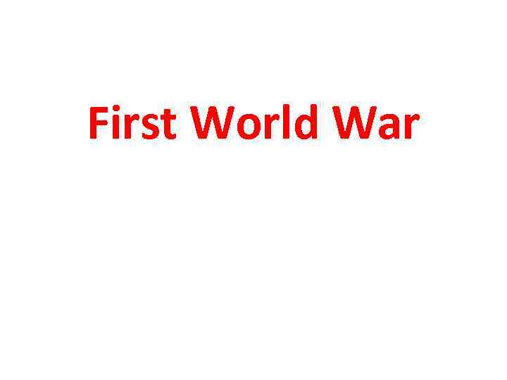 First World War 