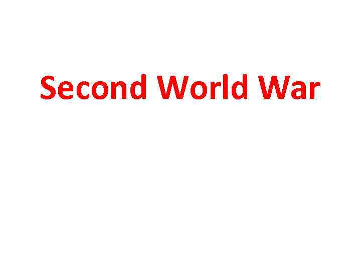 Second World War 