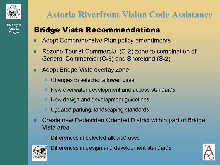 Astoria Riverfront Vision Code Assistance The City of Astoria, Oregon Bridge Vista Recommendations ●
