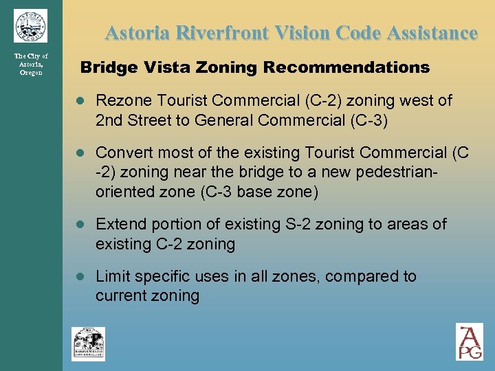Astoria Riverfront Vision Code Assistance The City of Astoria, Oregon Bridge Vista Zoning Recommendations