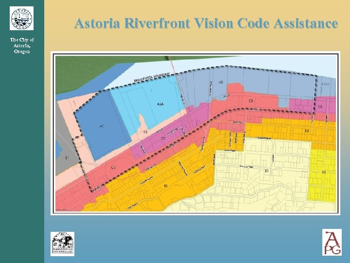 Astoria Riverfront Vision Code Assistance The City of Astoria, Oregon 