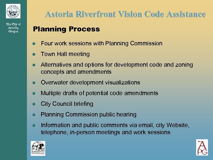 Astoria Riverfront Vision Code Assistance The City of Astoria, Oregon Planning Process ● Four
