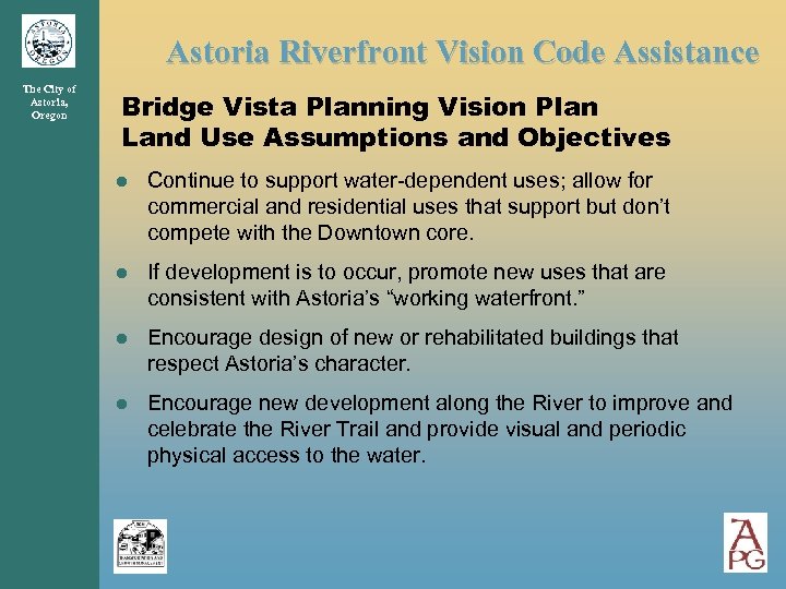 Astoria Riverfront Vision Code Assistance The City of Astoria, Oregon Bridge Vista Planning Vision