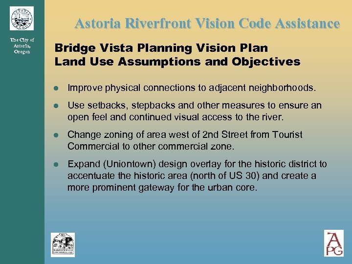 Astoria Riverfront Vision Code Assistance The City of Astoria, Oregon Bridge Vista Planning Vision