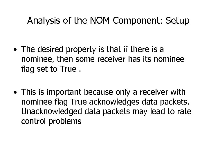 Analysis of the NOM Component: Setup • The desired property is that if there