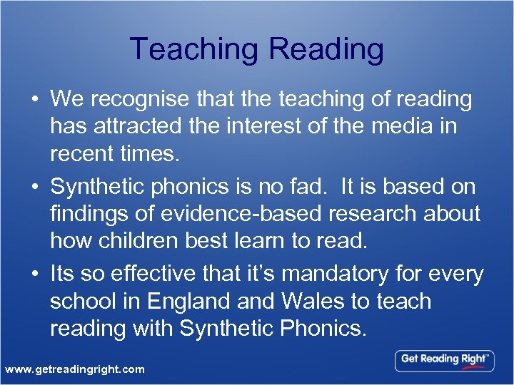 Teaching Reading • We recognise that the teaching of reading has attracted the interest