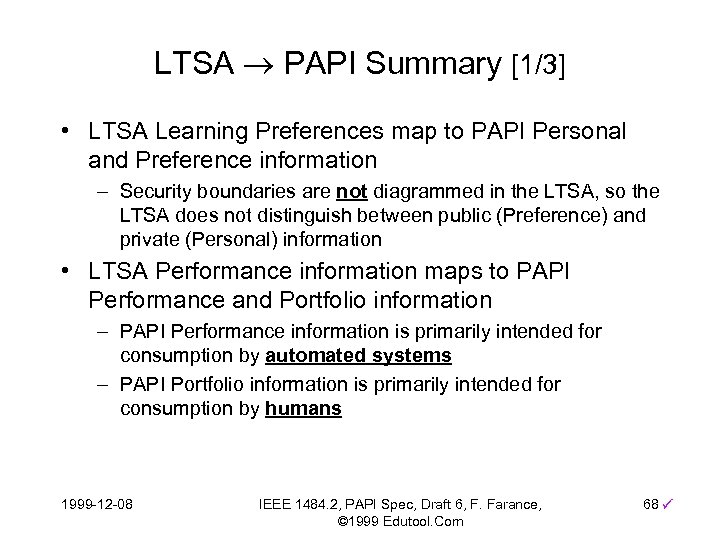 LTSA PAPI Summary [1/3] • LTSA Learning Preferences map to PAPI Personal and Preference