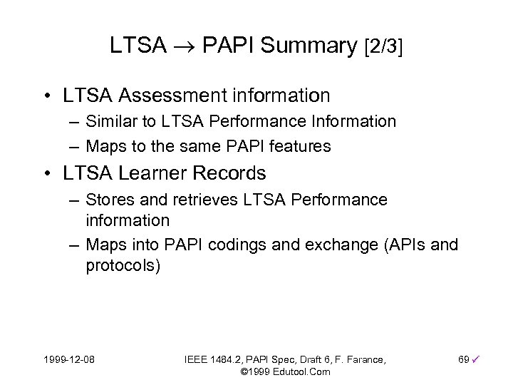 LTSA PAPI Summary [2/3] • LTSA Assessment information – Similar to LTSA Performance Information