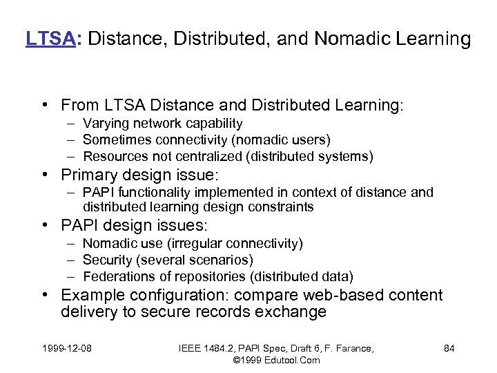 LTSA: Distance, Distributed, and Nomadic Learning • From LTSA Distance and Distributed Learning: –