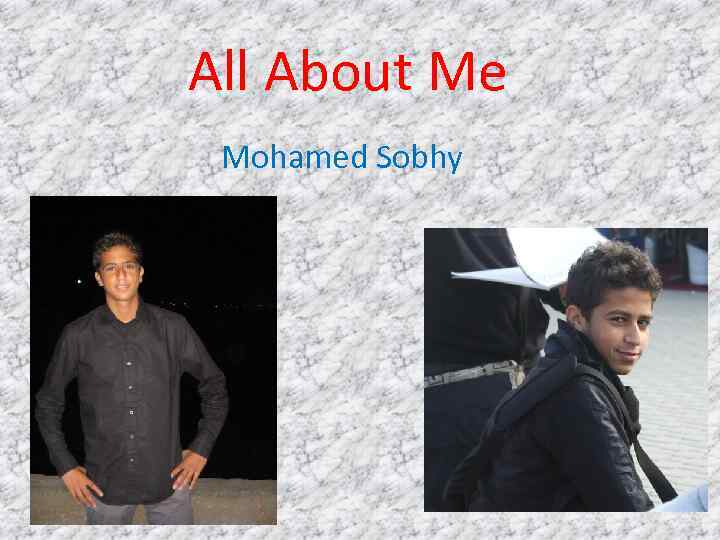 All About Me Mohamed Sobhy 