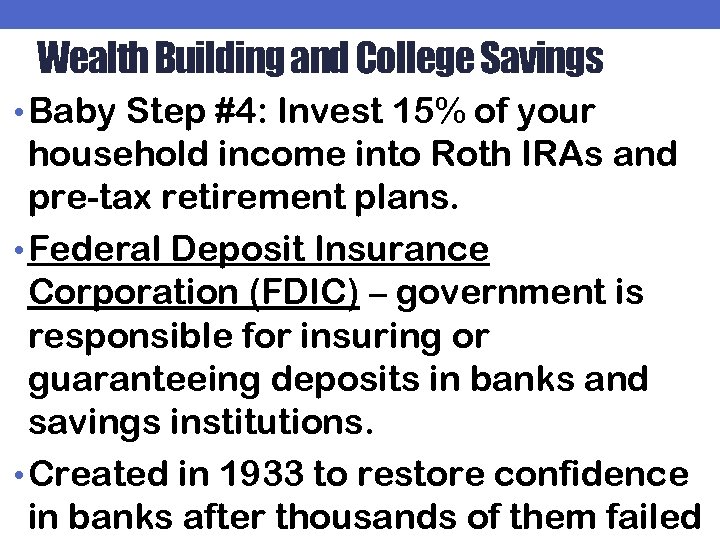 Wealth Building and College Savings • Baby Step #4: Invest 15% of your household