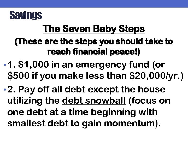 Savings The Seven Baby Steps (These are the steps you should take to reach
