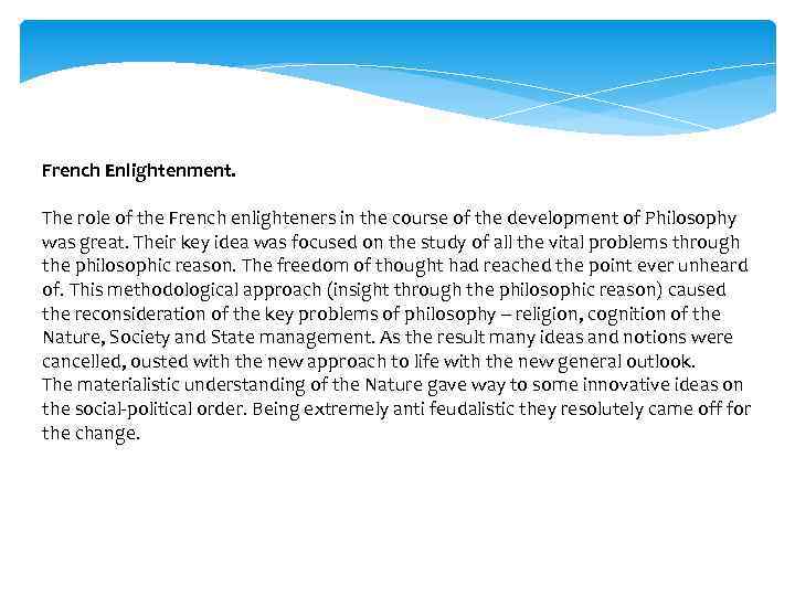 French Enlightenment. The role of the French enlighteners in the course of the development