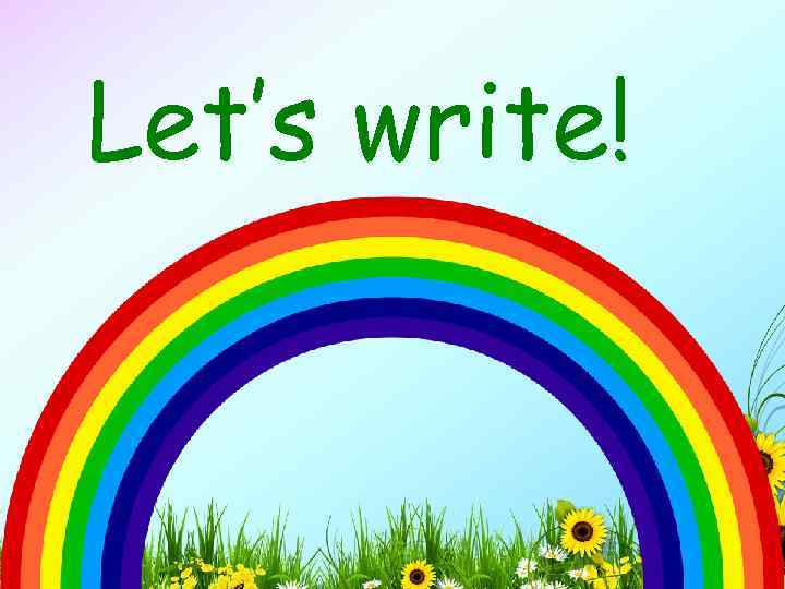 Let’s write! 