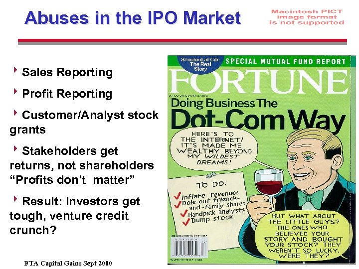 Abuses in the IPO Market 8 Sales Reporting 8 Profit Reporting 8 Customer/Analyst stock