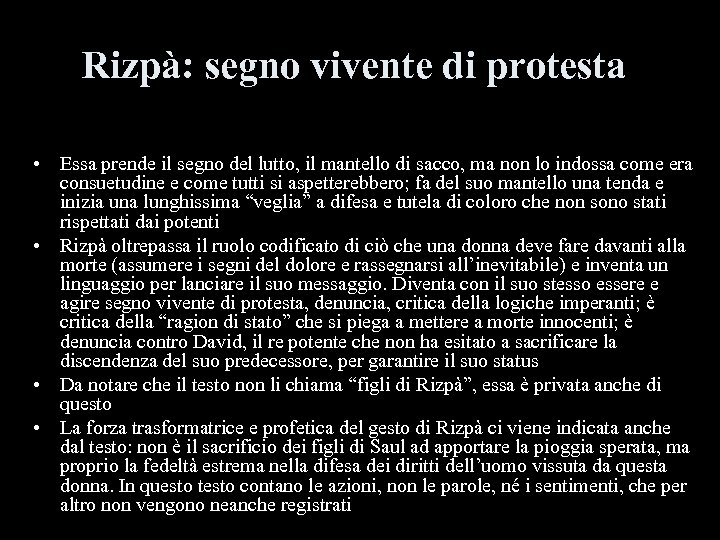 Rizpà: segno vivente di protesta • Essa prende il segno del lutto, il mantello