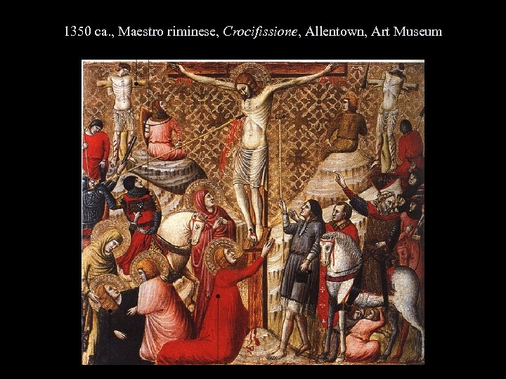 1350 ca. , Maestro riminese, Crocifissione, Allentown, Art Museum 