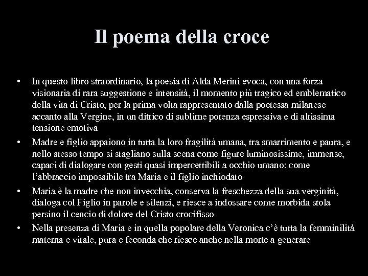 Il poema della croce • • In questo libro straordinario, la poesia di Alda