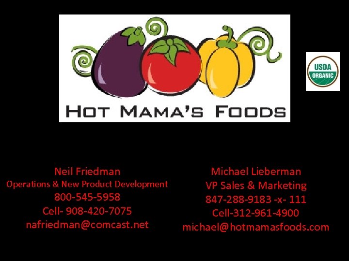 Neil Friedman Operations & New Product Development 800 -545 -5958 Cell- 908 -420 -7075