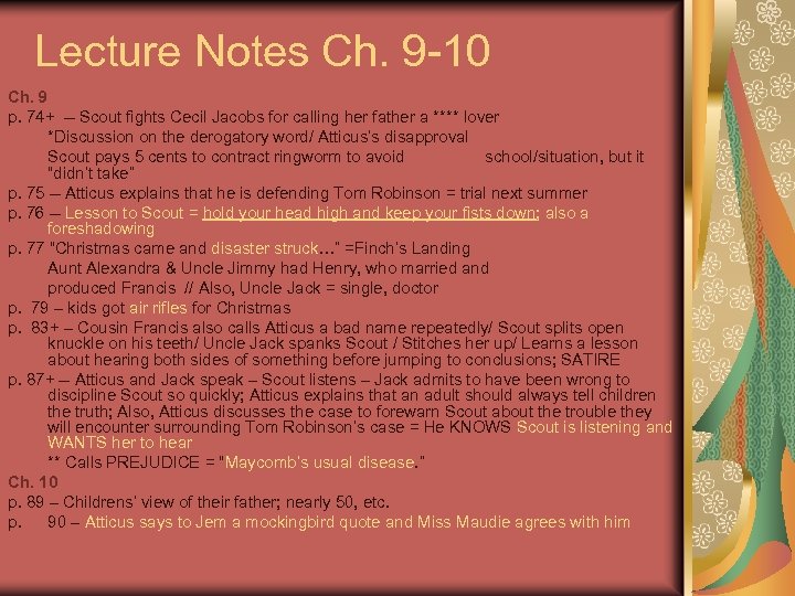 Lecture Notes Ch. 9 -10 Ch. 9 p. 74+ -- Scout fights Cecil Jacobs