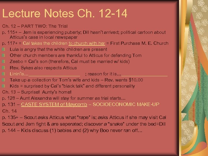 Lecture Notes Ch. 12 -14 Ch. 12 – PART TWO: The Trial p. 115+