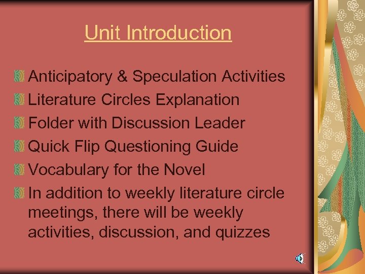 Unit Introduction Anticipatory & Speculation Activities Literature Circles Explanation Folder with Discussion Leader Quick
