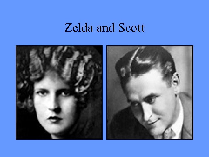 Zelda and Scott 