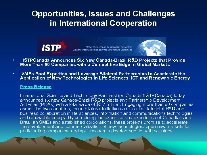 Opportunities, Issues and Challenges in International Cooperation • ISTPCanada Announces Six New Canada-Brazil R&D