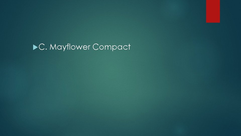  C. Mayflower Compact 