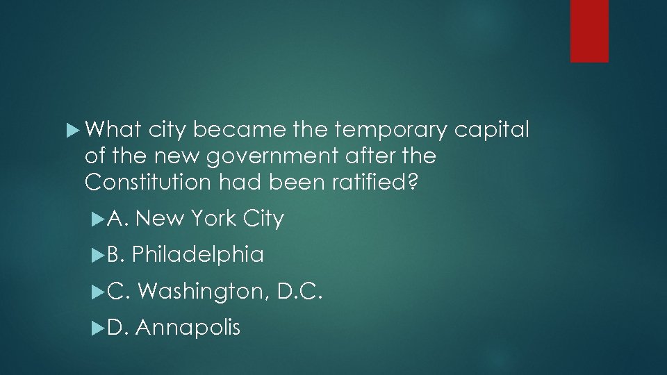  What city became the temporary capital of the new government after the Constitution