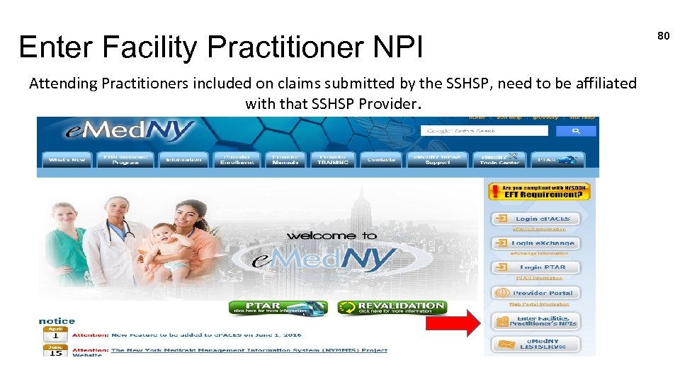 Enter Facility Practitioner NPI Attending Practitioners included on claims submitted by the SSHSP, need