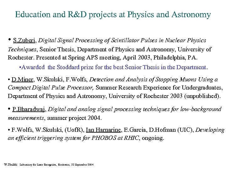 Education and R&D projects at Physics and Astronomy • S. Zuberi, Digital Signal Processing