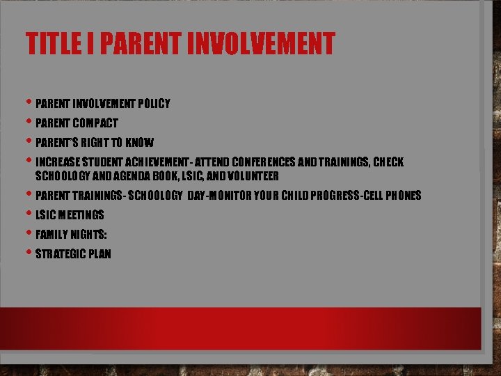 TITLE I PARENT INVOLVEMENT • PARENT INVOLVEMENT POLICY • PARENT COMPACT • PARENT’S RIGHT