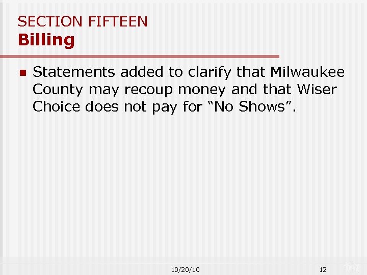 SECTION FIFTEEN Billing n Statements added to clarify that Milwaukee County may recoup money